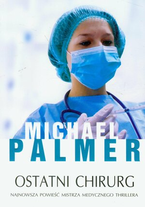 Ostatni chirurg by Michael Palmer