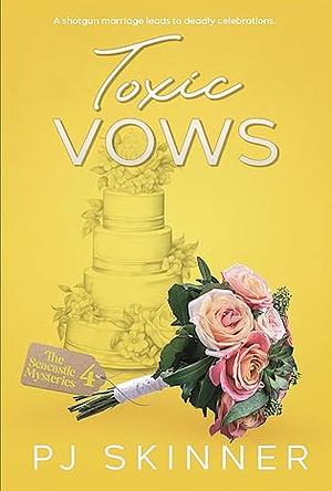 Toxic Vows by PJ Skinner