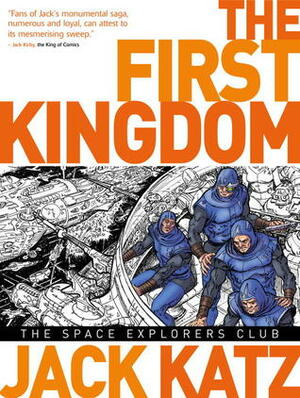 First Kingdom Vol 5: The Space Explorer's Club by Jack Katz