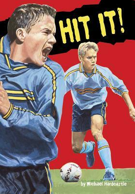 Hit It! by Michael Hardcastle