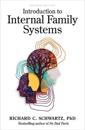 Introduction to Internal Family Systems by Richard Schwartz