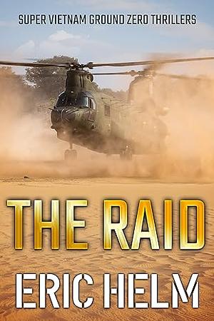 The Raid by Kevin D. Randle, Eric Helm, Robert Cornett