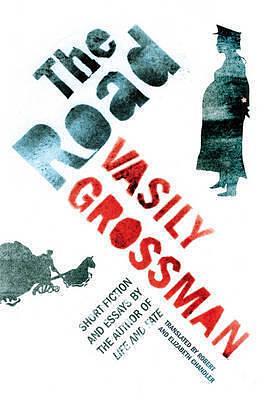 Road by Vasily Grossman, Elizabeth Chandler