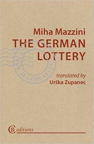 The German Lottery by Miha Mazzini