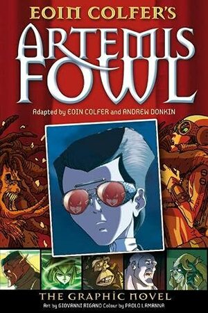 Artemis Fowl: The Graphic Novel by Eoin Colfer