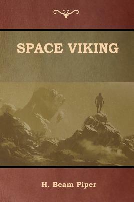 Space Viking by H. Beam Piper