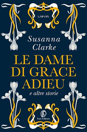 Le dame di Grace Adieu by Susanna Clarke