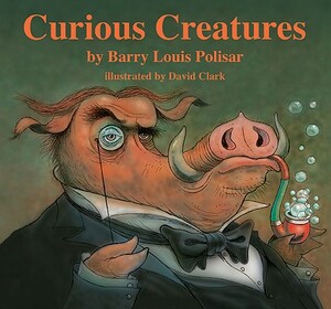 Curious Creatures by Barry Louis Polisar