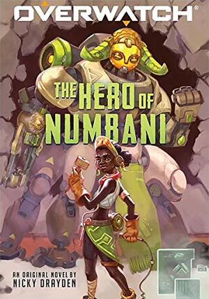 The Hero of Numbani by Nicky Drayden