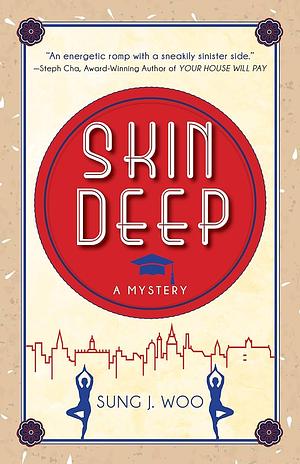 Skin Deep by Sung J. Woo