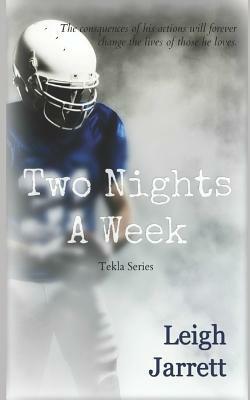 Two Nights a Week by Leigh Jarrett