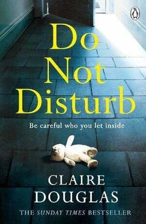 Do Not Disturb by Claire Douglas