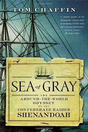 Sea of Gray by Tom Chaffin, Tom Chaffin