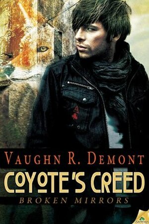 Coyote's Creed by Vaughn R. Demont