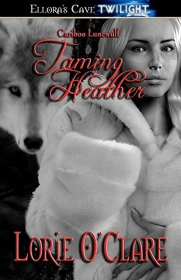 Taming Heather by Lorie O'Clare