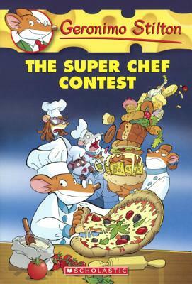 Super Chef Contest by Geronimo Stilton