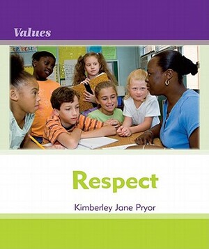 Respect by Kimberley Jane Pryor, Debbie Gallagher