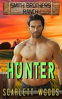 Hunter: Friends to Lovers by Scarlett Woods