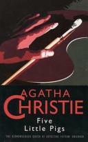 Five Little Pigs by Agatha Christie