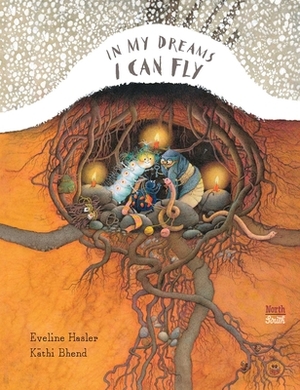 In My Dreams I Can Fly by Eveline Hasler