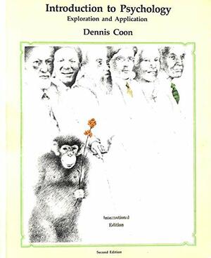 Introduction to Psychology: Exploration and Application by Dennis Coon