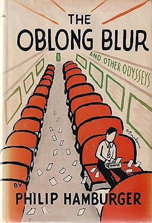 The Oblong Blur and Other Odysseys by Philip Hamburger