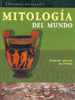 Mitologia del Mundo by Roy Willis