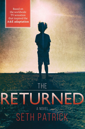 The Returned by Seth Patrick