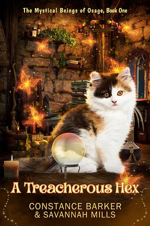 A Treacherous Hex by Savannah Mills, Constance Barker, Constance Barker