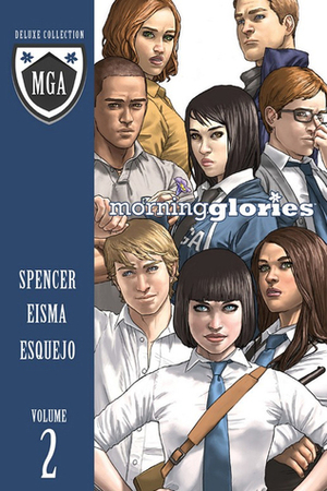 Morning Glories: Deluxe Collection, Volume 2 by Nick Spencer, Joe Eisma
