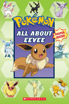 All about Eevee (Pokémon) by Simcha Whitehill