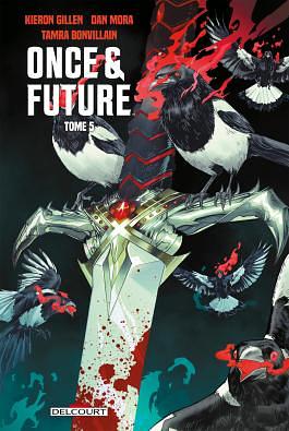 Once and Future T05 by Kieron Gillen