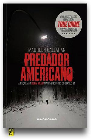 Predador Americano by Débora Isidoro, Maureen Callahan