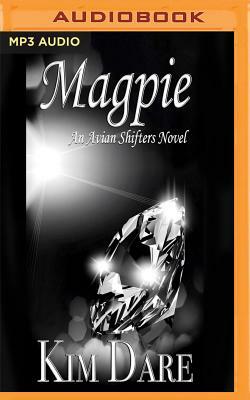 Magpie by Kim Dare