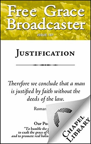 Justification by Charles Hodge, Robert Traill, Horatius Bonar, James Buchanan, J.C. Ryle, Charles Haddon Spurgeon, William Pemble, Arthur W. Pink