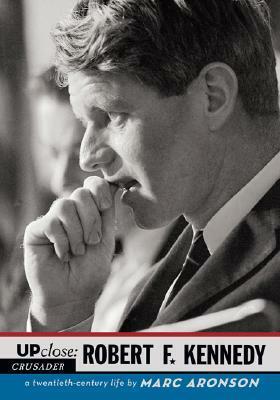 Up Close: Robert F. Kennedy (Up Close) by Marc Aronson