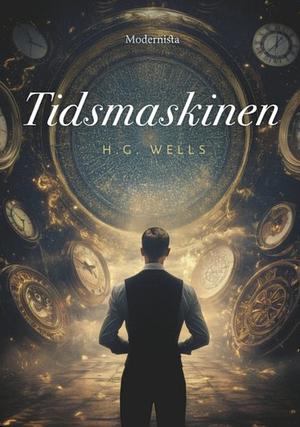 Tidsmaskinen by H.G. Wells