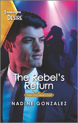 The Rebel's Return: A different worlds romance by Nadine Gonzalez
