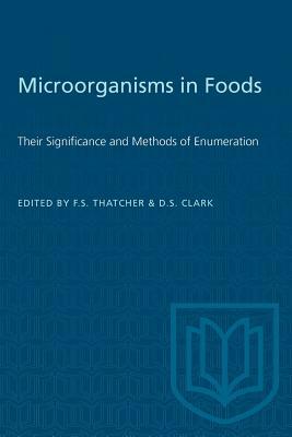 Microorganisms in Foods: Their Significance and Methods of Enumeration by 