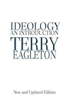 Ideology: An Introduction by Terry Eagleton