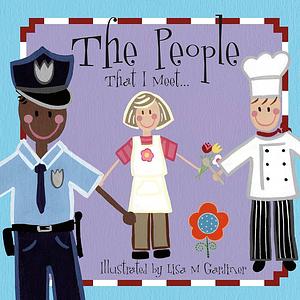 The People That I Meet by Savannah Gilman