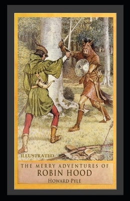 The Merry Adventures of Robin Hood Illustrated by Howard Pyle