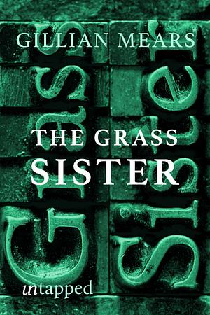 Grass Sister by Gillian Mears