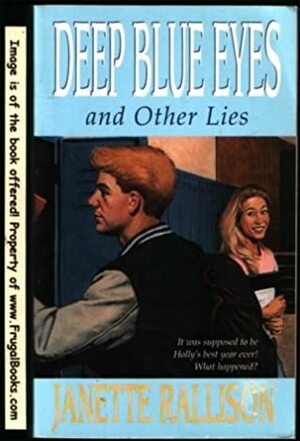 Deep Blue Eyes and Other Lies by Janette Rallison