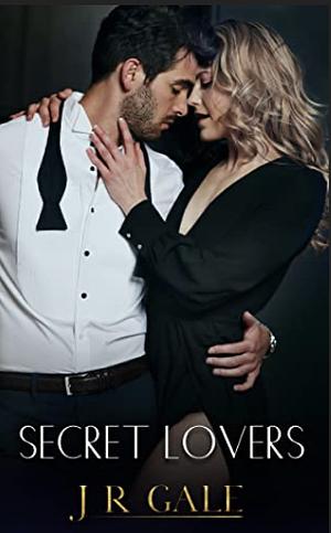 Secret Lovers by J.R. Gale