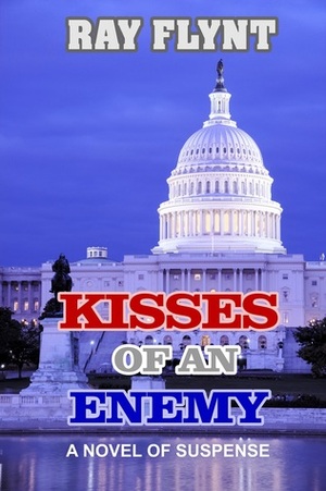 Kisses of an Enemy by Ray Flynt