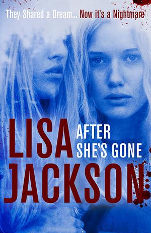 After She's Gone by Lisa Jackson