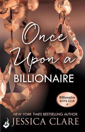 Once upon a Billionaire by Jessica Clare