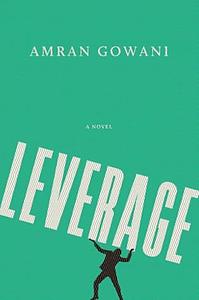 Leverage by Amran Gowani