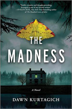 The Madness by Dawn Kurtagich